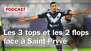 Les 3 tops et 2 flops de BordeauxSaintPryvé SaintHilaire 20 [upl. by Okimat]