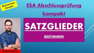 Satzglieder bestimmen  Abschlussprüfung Deutsch [upl. by Kurtis467]