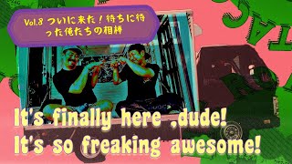 【THE ROAD TO TACOS】タコスへの道 Vol8 ついに来た！待ちに待った俺たちの相棒 Its finally here dude Its so freaking a [upl. by Jonathon236]