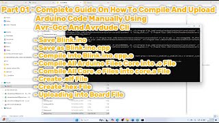 A Complete Guide on How To Compile and Upload Arduino Code Manually Using AVRGCC and AVRDUDE CLI [upl. by Howarth]