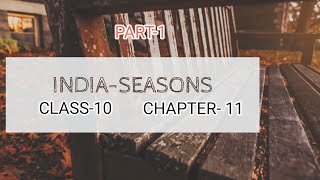 Chapter11 India Seasons  Class 10th Hoogar social academy [upl. by Karol]