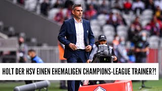 HOLT DER HSV EINEN EHEMALIGEN CHAMPIONSLEAGUE TRAINER [upl. by Kcirdnekel32]