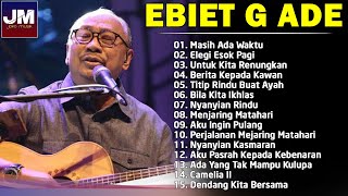 Lagu Ebiet G Ade Untuk Renungan Hidup Paling Populer Sepanjang Masa [upl. by Joslyn]