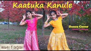 Kaatuka Kanule  Aakaasam Nee Haddhu Ra  Dance cover  Nainika amp Thanaya  Suriya Aparna [upl. by Iddet373]