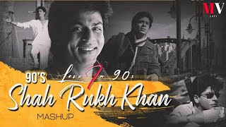 Love In 90s Mashup  SRK Mashup  MV Lofi  Shahrukh Khan Mashup  90s Bollywood Mashup [upl. by Nicolai]