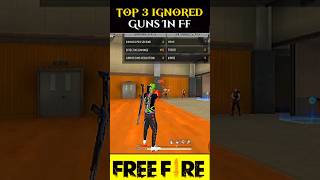 Top 3 Ignored Guns In Free Fire  🤯☠️shorts😱 shortvideo shorts viral freefireshorts trending [upl. by Oly652]