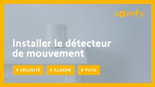 Comment installer le détecteur de mouvement intérieur de votre alarme Somfy   Somfy [upl. by Ativak812]