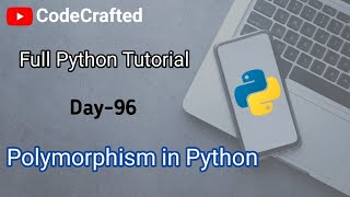 Polymorphism in python  What is polymorphism  Day96 [upl. by Ferdie761]