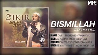 Nazrey Johani  Bismillah Official Music Audio [upl. by Ynohtnaluap616]