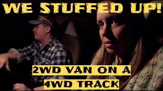 We Stuffed Up  2WD Van On A 4WD Track  Camping In A Van [upl. by Zelma25]