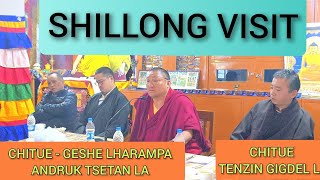 Chitue Geshe Lharampa Andruk Tsetanchitue Tenzin Gigdel Official Visit to Shillongtibetanyoutuber [upl. by Al868]