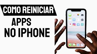 como reiniciar aplicativo no iphone [upl. by Ramhaj]