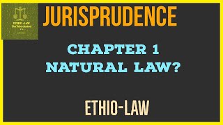 1JurisprudenceEthiopianexit exam tutorialamharic chapter 1 natural lawpart 1 [upl. by Ahseirej613]