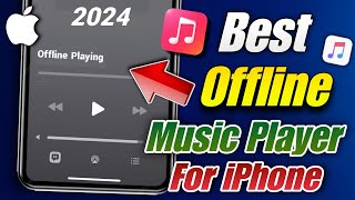 Best Offline Music Player For Iphone 2024  Offline Music App Iphone  Offline Music Player Ios [upl. by Towers]