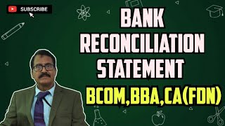 Bank Reconciliation Statement  BcomBBA CAFDNClass 11th  Accounts youtube [upl. by Hsirk]