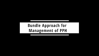 Bundle Approach For Management Of PPH [upl. by Sucy117]