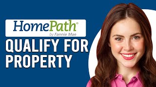 How To Qualify For A Fannie Mae HomePath Property Who Qualifies For Fannie Maye HomePath Property [upl. by Namlak]