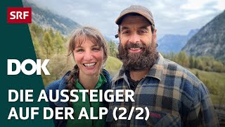 Die AlpTräumer – Der Traum vom einfachen Leben auf der Alp 22  DOK  SRF [upl. by Marleen]