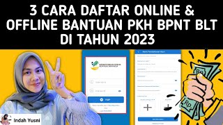 3 CARA DAFTAR ONLINE dan OFFLINE BANTUAN PKH BPNT BLT TAHUN 2023  bantuan pemerintah 2023 [upl. by Drannel]