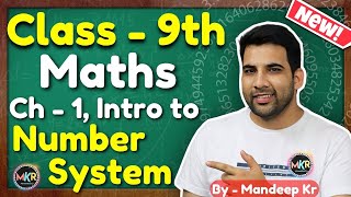 Class 9 Maths Chapter 1 Introduction to Number System  NCERT CBSE  MKR GREENBoard [upl. by Daukas]