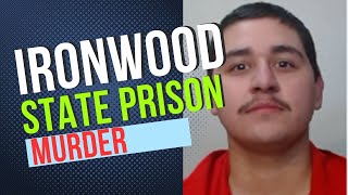 Ironwood State Prison Homicide [upl. by Arocat]