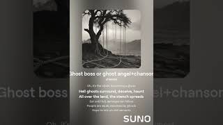 Ghost boss or ghost angelchanson1 [upl. by Ammamaria]