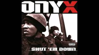 Onyx  Shut Em Down feat DMX  Shut Em Down [upl. by Wernick]