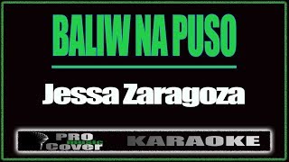 Baliw na puso  Jessa Zaragoza KARAOKE [upl. by Alledi]