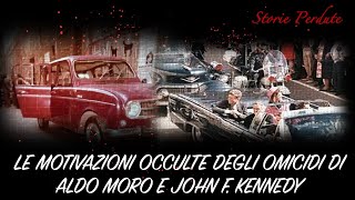 Le Motivazioni Occulte degli Omicidi di Aldo Moro e John F Kennedy [upl. by Sirret]