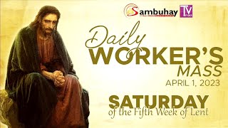 Sambuhay TV Mass  April 1 2023  Saturday of the Fifth Week of Lent [upl. by Oiramel160]