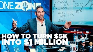 How to Turn 5K into 1 Million  Grant Cardone [upl. by Emoraj]