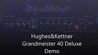 Hughes amp Kettner Grandmeister 40 Deluxe Demo by Marcel Krömer [upl. by Lasser804]