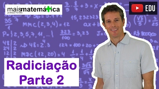 Matemática Básica  Aula 19  Radiciação parte 2 [upl. by Aprilette]