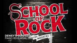 Deweys Confession  School of Rock  Piano AccompanimentRehearsal Track [upl. by Ardnaid]