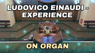 Ludovico Einaudi – Experience On Organ in Church Piano music Organ cover [upl. by Elohcan]