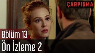 Çarpışma 13 Bölüm 2 Ön İzleme [upl. by Onaled]