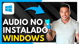 ✅ Soluciona el Error Ningún Dispositivo de Salida de Audio Instalado en Windows 111087 [upl. by Einaffit]