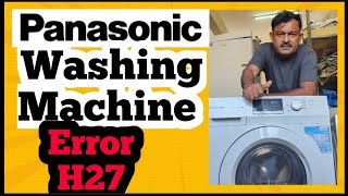 H27 Error Code EXPLAINED for Panasonic Washer Owners [upl. by Htebazileyram]