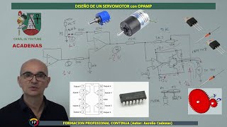 Como diseñar un servomotor con amplificadores operacionales Clase 79 [upl. by Greysun334]