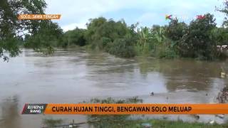 Curah Hujan Tinggi Bengawan Solo Meluap [upl. by Lili]