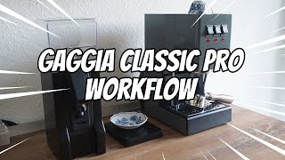 The Gaggia Classic Pro Workflow After 1 Month What Ive Learned [upl. by Mckenzie]