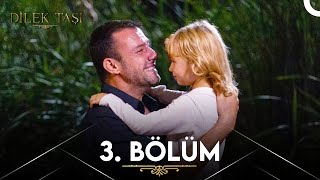 Dilek Taşı 3 Bölüm [upl. by Asiel]