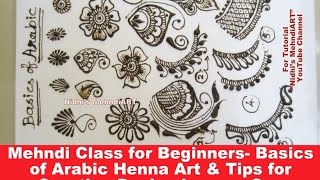 Mehndi Class for Beginners Basics of Arabic Henna Art amp Tips for Creating Design by your Own [upl. by Naujid]