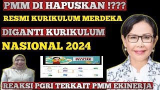 PMM DIHAPUS  RESMI KURIKULUM MERDEKA DIGANTI KURIKULUM NASIONAL 2024 [upl. by Unders]