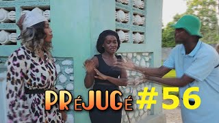 PRÉJUGÉ ÉPISODE 56 [upl. by Valdes]