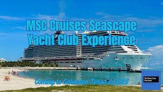 Indulge in the Luxurious MSC Cruises Seascape Yacht Club [upl. by Pinchas872]