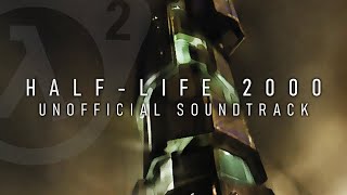 HalfLife 2000 Unofficial Soundtrack [upl. by Schecter]