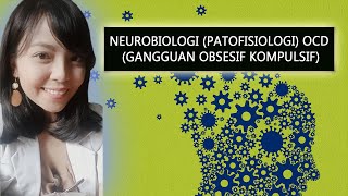 Neurobiologi Patofisiologi Obsessive Compulsive Disorder OCD [upl. by Nylyaj923]