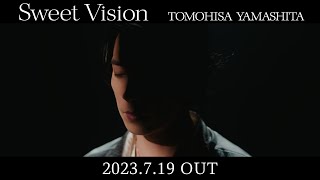 TOMOHISA YAMASHITA  SweetVision TEASER 2 [upl. by Romelle702]