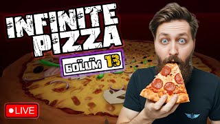 INFINITE PIZZA  Bölüm 13  infinitepizza Canlı Yayın  AzizWaldo [upl. by Anerev]